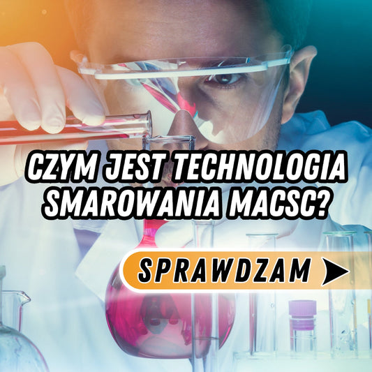 Czym jest technologia smarowania MACSC